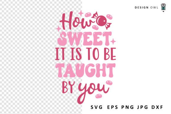 Download How Sweet It is - Teacher Gift SVG - Teacher Collection