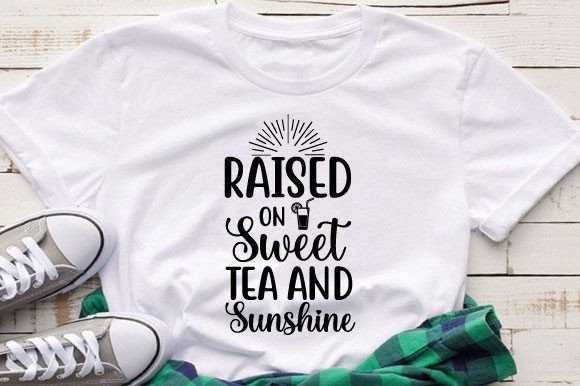 Download Raised on Sweet Tea and Sunshine Svg Des - Premium Resources