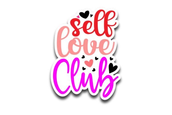 Download Self Love Club, Valentine's Sticker SVG - Premium Resources