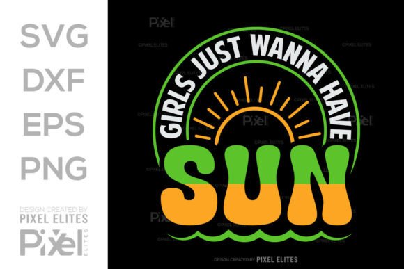Download Girls Just Wanna Have Sun SVG Cut File - Girls just wanna have sun svg cut file Collection