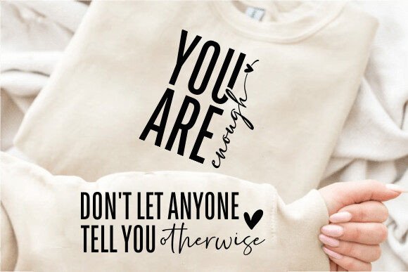 Download You Are Enough SVG, Inspirational SVG - You are enough Collection
