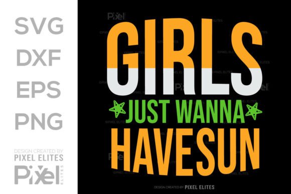 Download Girls Just Wanna Have Sun SVG Cut File - Girls just wanna have sun svg cut file Collection