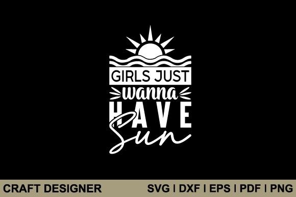 Download Girls Just Wanna Have Sun Svg Cut File - Girls just wanna have sun svg cut file Collection