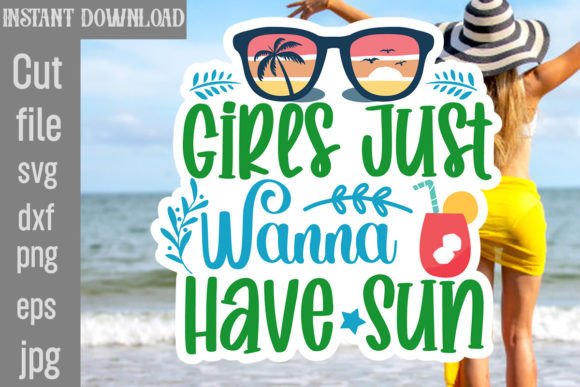 Download Girls Just Wanna Have Sun SVG Cut File - Girls just wanna have sun svg cut file Collection