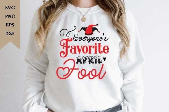 Download Everyone's Favorite April Fool Svg - April fool Collection