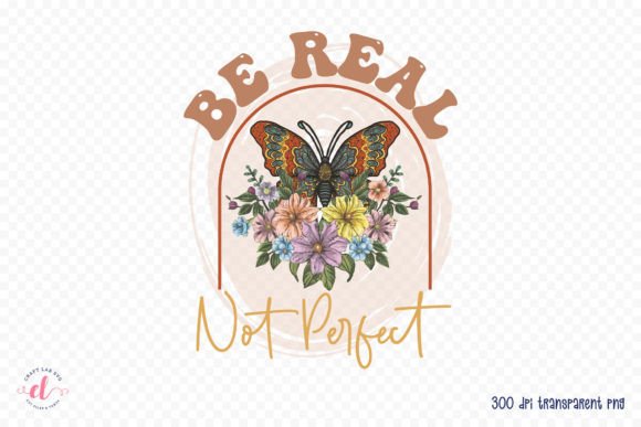 Download Be Real Not Perfect - Positive Quote PNG - Positive quote png Collection
